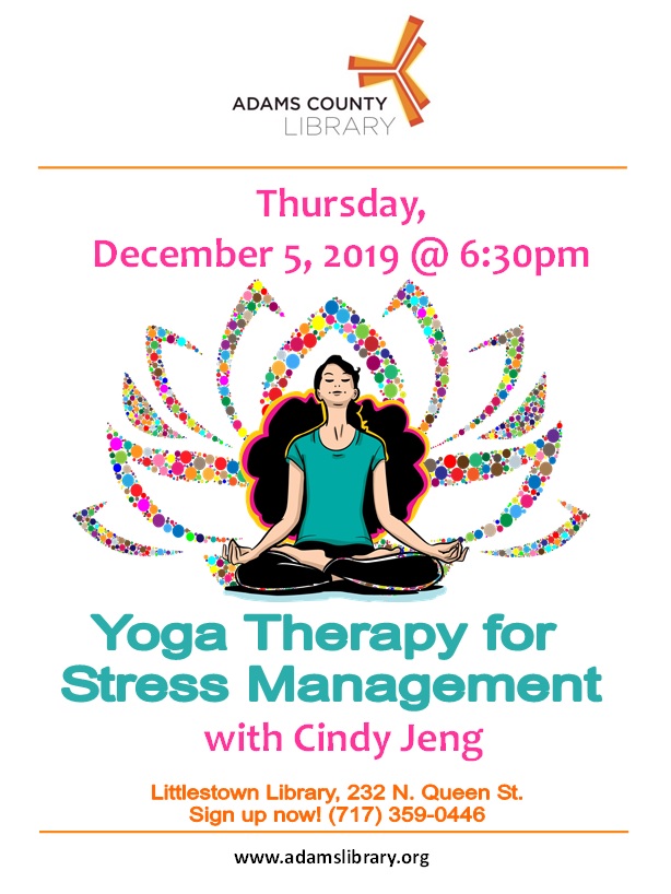 Yoga for Stress Management with Cindy Jeng will be on Thursday, December 5, 2019 at 6:30pm.