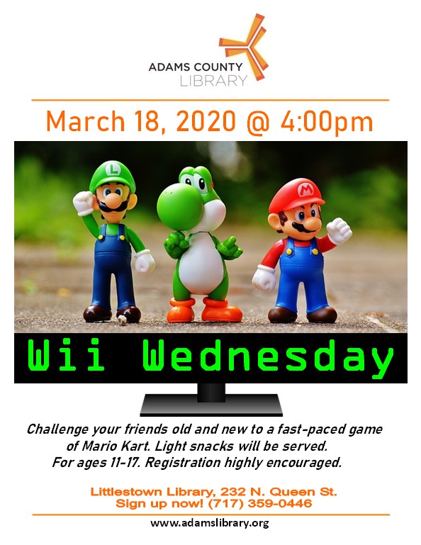Wii Wednesday is on March 18, 2020 from 4:00pm until 6:00pm. Challenge your friends to a game of Mario Kart. Light snacks will be served. For ages 11 to 17 and registration is highly encouraged.