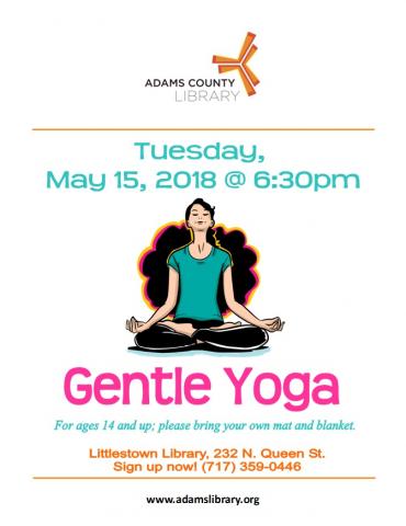 The Gentle Yoga class will take place on Tuesday, May 15, 2018 at 6:30pm. For ages 14 and up. Limit of 8 attendees and registration is required.