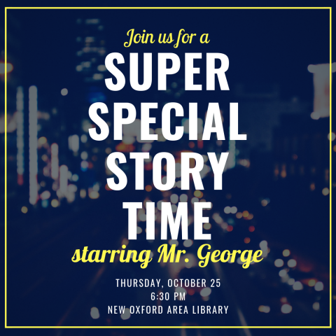 Join us for a Super Special Story Time Starring Mr. George