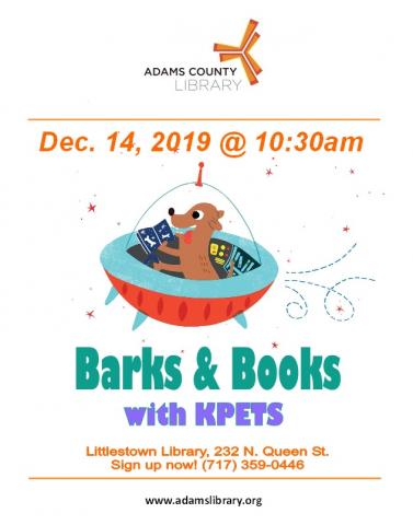 Barks and Books with KPETS is on Saturday, December 14, 2019 at 10:30am.