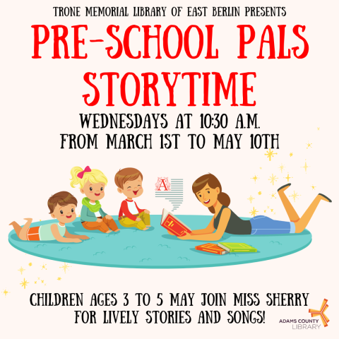 A graphic of children being read to on a carpet, with the words Pre-School Pals Storytime, Wednesdays 10:30 from March 1st to May 10th.