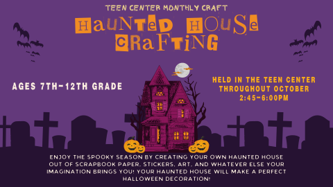 Teen Monthly Craft: Haunted House Crafting