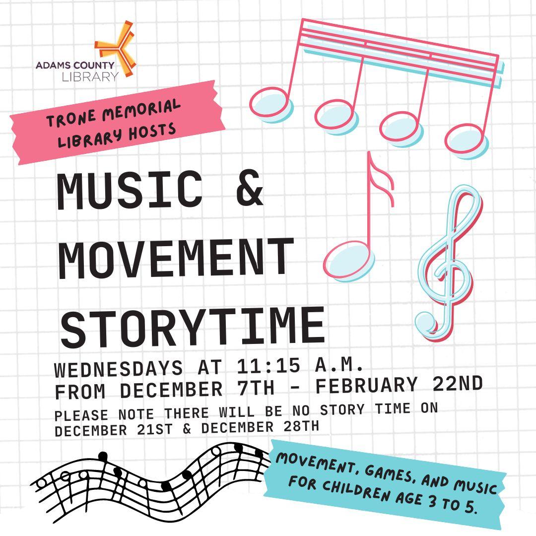 A graphic of music notes with the words Music and Movement Storytime Wednesdays at 11:15 am from December 7th to February 22nd